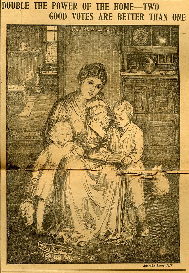 Old newspaper illustration of mother with children reading, "Double the Power of the Home. Two votes are better than one."