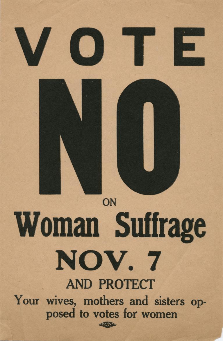 Campaign poster that reads "Vote NO on Woman Suffrage Nov. 7 and protect your wives, mothers, and sisters opposed to votes for women"