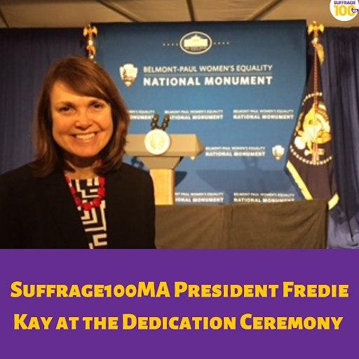 Suffrage100MA President Fredie Kay at the dedication ceremony.