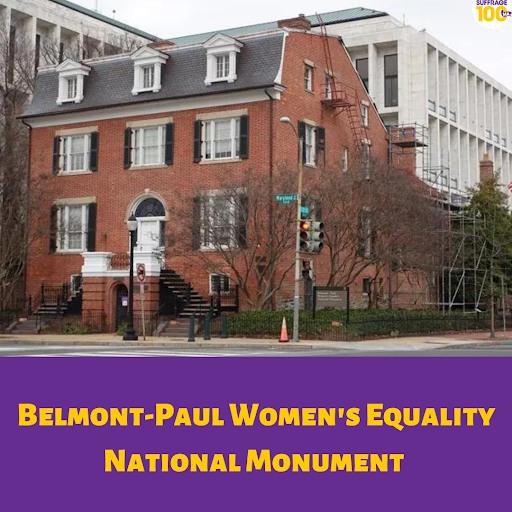 Belmont-Paul Women's Equality National Monument.