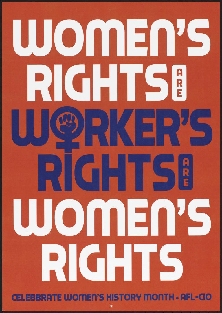 Picture of a sign Advocating for women's rights and worker's rights, ensuring equal opportunities and fair treatment for all